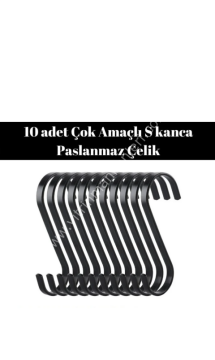 10 Adet Siyah Renk Çok Amaçlı Paslanmaz Çelik S Kanca - Mutfak Banyo Depo Gardırop